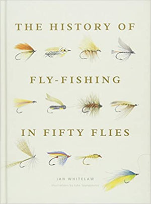 History Of Fly-Fishing In Fifty Flies